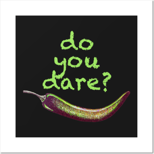 Do You Dare? Posters and Art